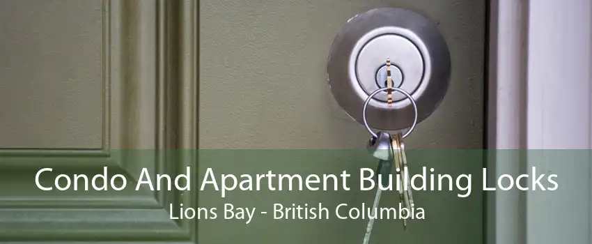 Condo And Apartment Building Locks Lions Bay - British Columbia