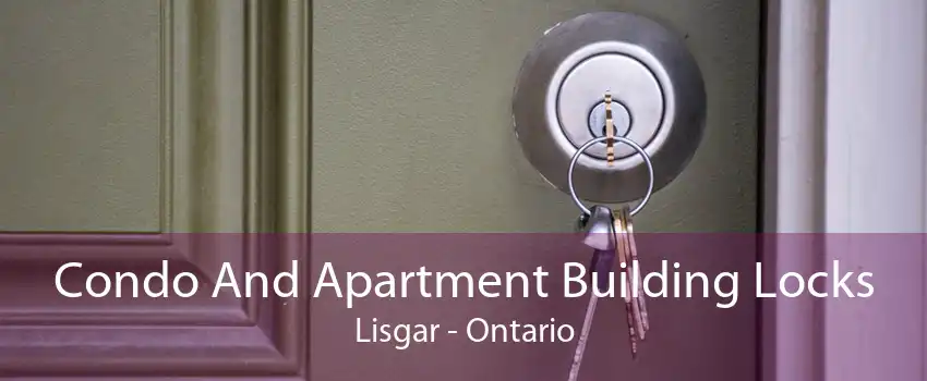 Condo And Apartment Building Locks Lisgar - Ontario