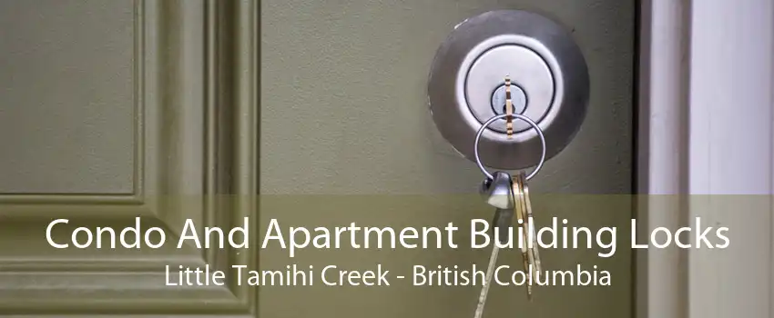Condo And Apartment Building Locks Little Tamihi Creek - British Columbia