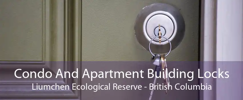 Condo And Apartment Building Locks Liumchen Ecological Reserve - British Columbia
