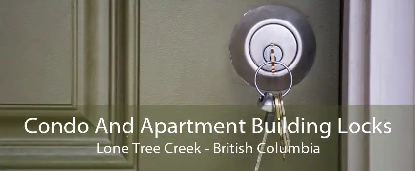 Condo And Apartment Building Locks Lone Tree Creek - British Columbia