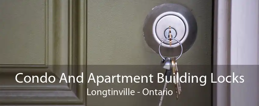 Condo And Apartment Building Locks Longtinville - Ontario