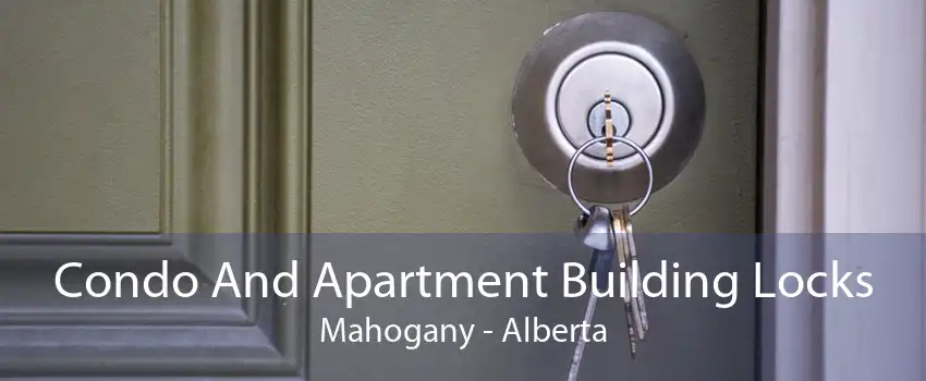 Condo And Apartment Building Locks Mahogany - Alberta
