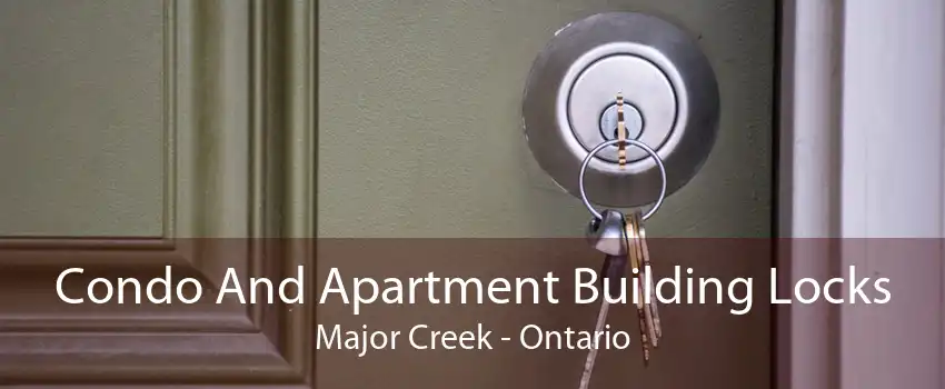 Condo And Apartment Building Locks Major Creek - Ontario