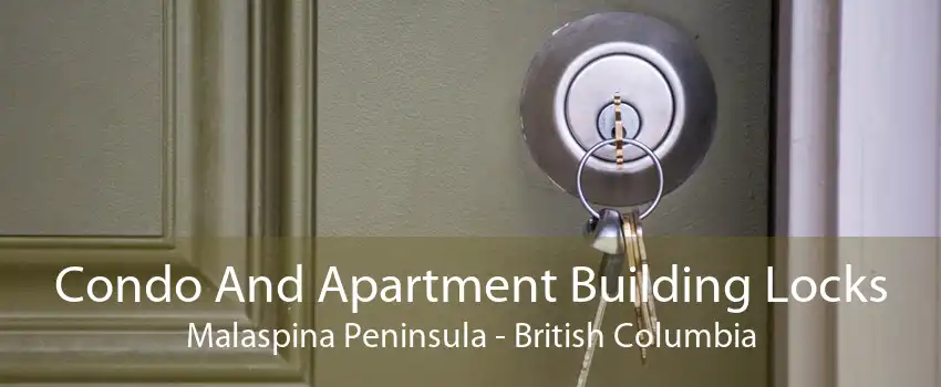 Condo And Apartment Building Locks Malaspina Peninsula - British Columbia