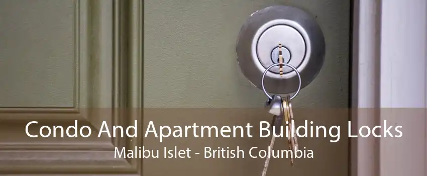 Condo And Apartment Building Locks Malibu Islet - British Columbia