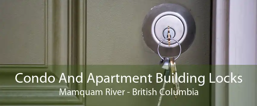 Condo And Apartment Building Locks Mamquam River - British Columbia