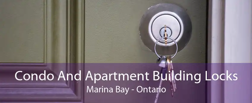 Condo And Apartment Building Locks Marina Bay - Ontario