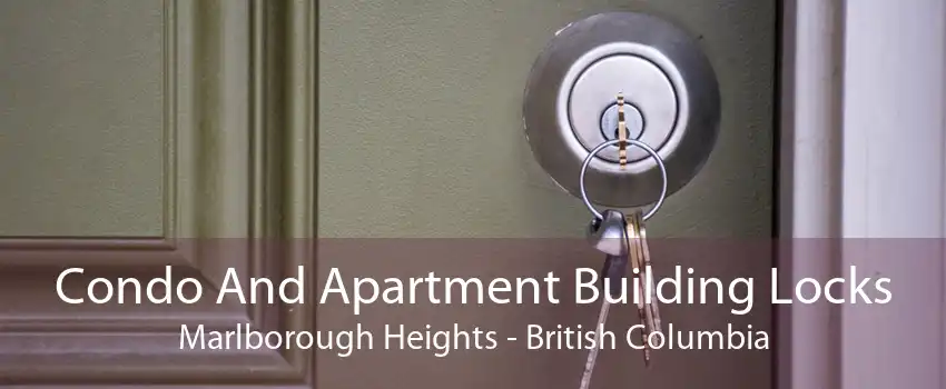 Condo And Apartment Building Locks Marlborough Heights - British Columbia