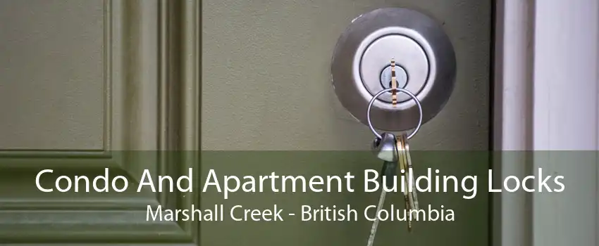 Condo And Apartment Building Locks Marshall Creek - British Columbia
