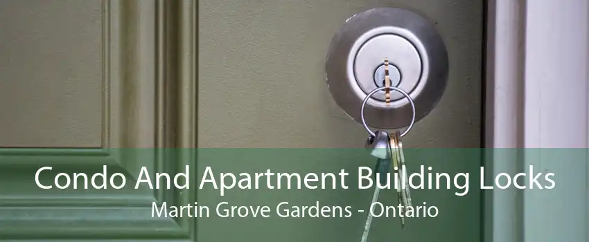 Condo And Apartment Building Locks Martin Grove Gardens - Ontario