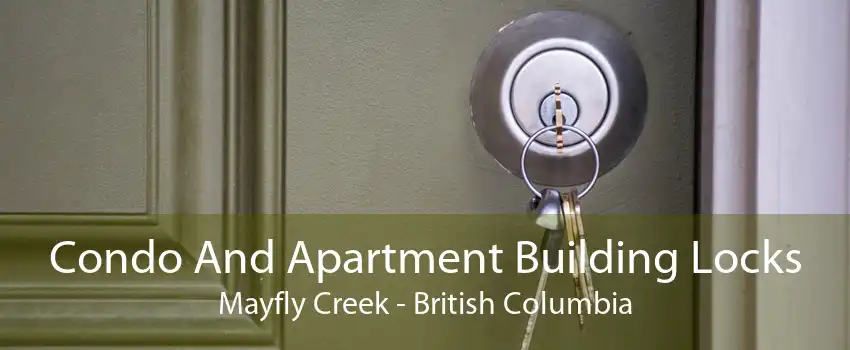 Condo And Apartment Building Locks Mayfly Creek - British Columbia