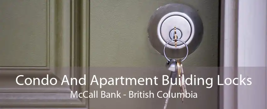 Condo And Apartment Building Locks McCall Bank - British Columbia