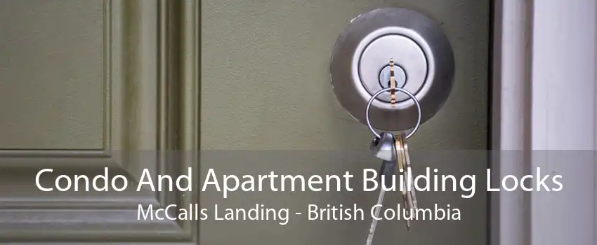 Condo And Apartment Building Locks McCalls Landing - British Columbia