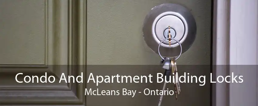 Condo And Apartment Building Locks McLeans Bay - Ontario