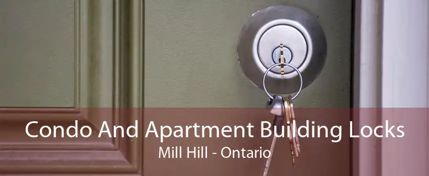 Condo And Apartment Building Locks Mill Hill - Ontario