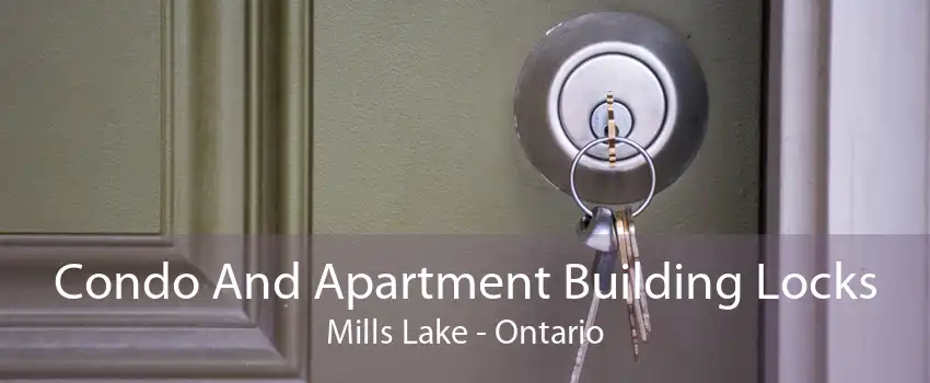 Condo And Apartment Building Locks Mills Lake - Ontario