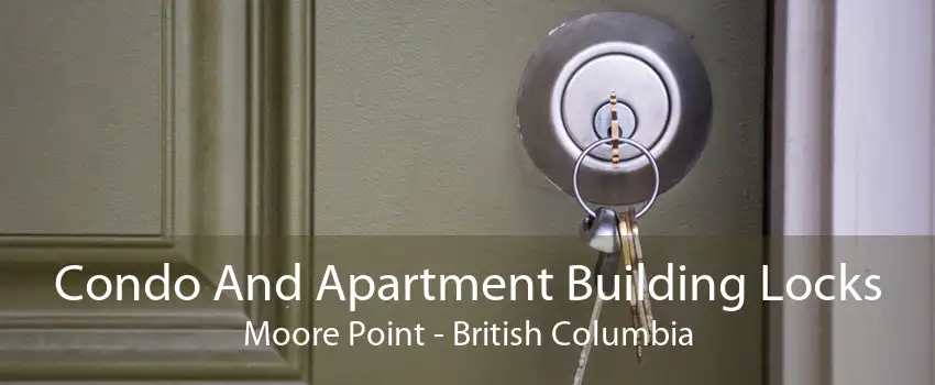 Condo And Apartment Building Locks Moore Point - British Columbia