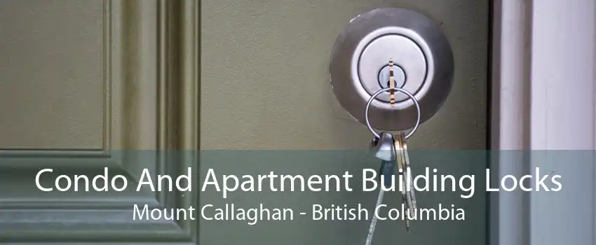 Condo And Apartment Building Locks Mount Callaghan - British Columbia