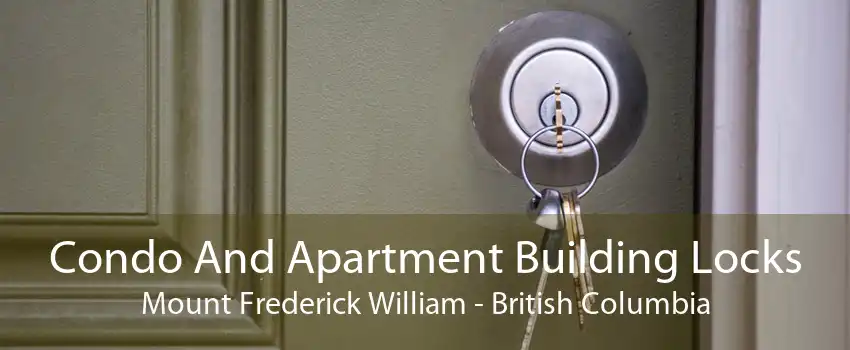 Condo And Apartment Building Locks Mount Frederick William - British Columbia