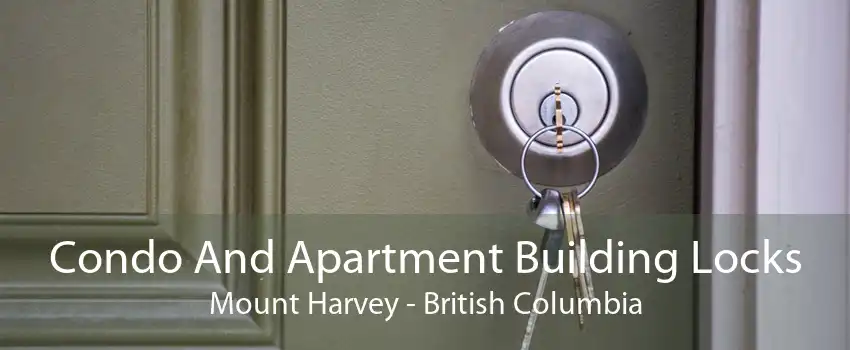 Condo And Apartment Building Locks Mount Harvey - British Columbia
