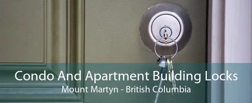 Condo And Apartment Building Locks Mount Martyn - British Columbia