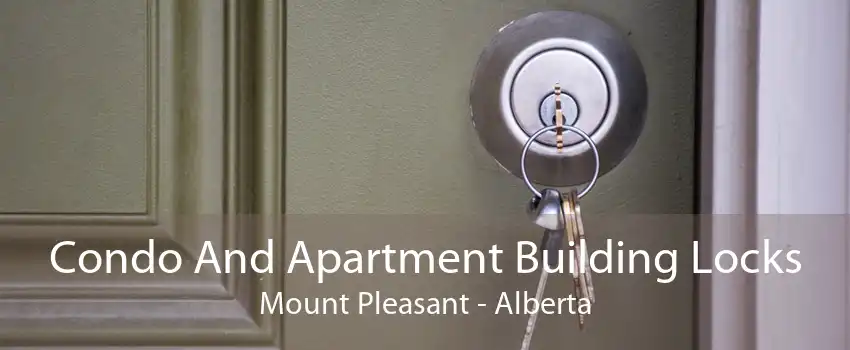 Condo And Apartment Building Locks Mount Pleasant - Alberta