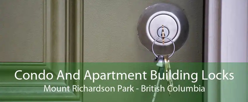 Condo And Apartment Building Locks Mount Richardson Park - British Columbia
