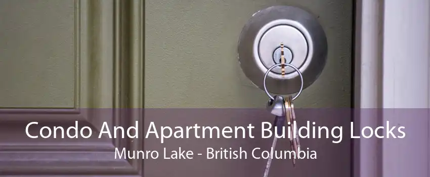 Condo And Apartment Building Locks Munro Lake - British Columbia