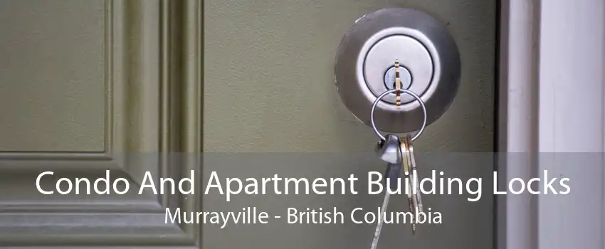 Condo And Apartment Building Locks Murrayville - British Columbia