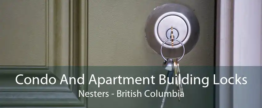 Condo And Apartment Building Locks Nesters - British Columbia