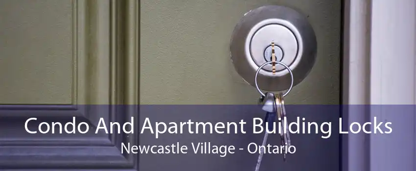 Condo And Apartment Building Locks Newcastle Village - Ontario
