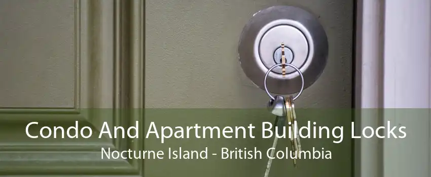 Condo And Apartment Building Locks Nocturne Island - British Columbia