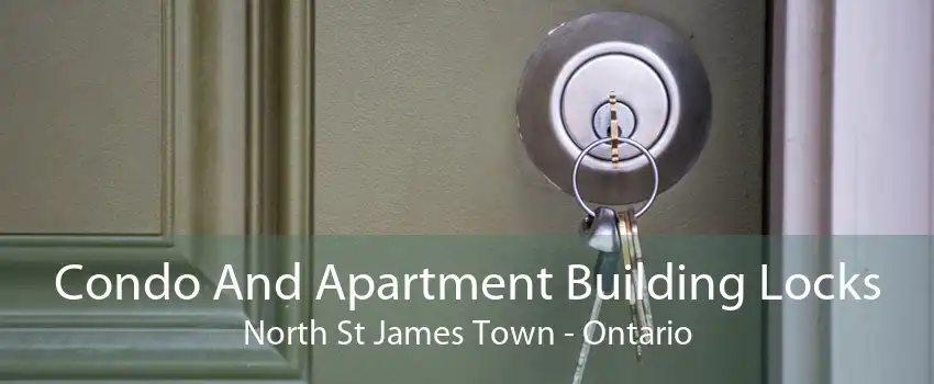 Condo And Apartment Building Locks North St James Town - Ontario