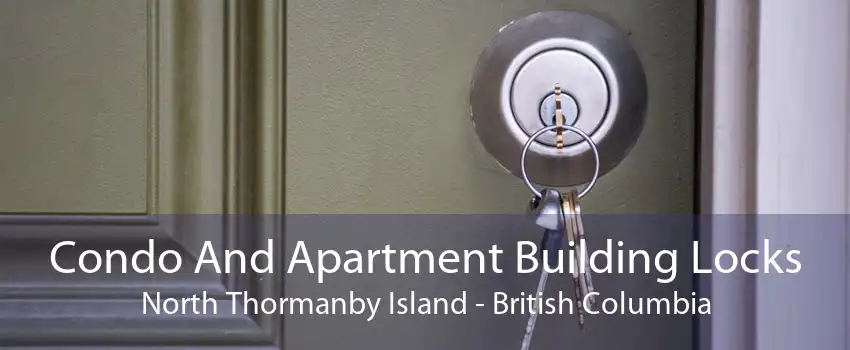 Condo And Apartment Building Locks North Thormanby Island - British Columbia