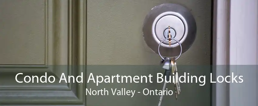 Condo And Apartment Building Locks North Valley - Ontario