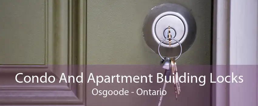 Condo And Apartment Building Locks Osgoode - Ontario