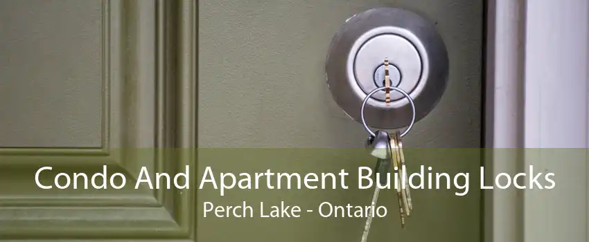 Condo And Apartment Building Locks Perch Lake - Ontario