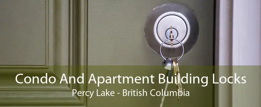 Condo And Apartment Building Locks Percy Lake - British Columbia