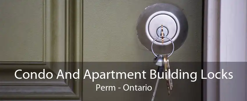 Condo And Apartment Building Locks Perm - Ontario