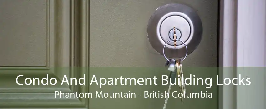 Condo And Apartment Building Locks Phantom Mountain - British Columbia