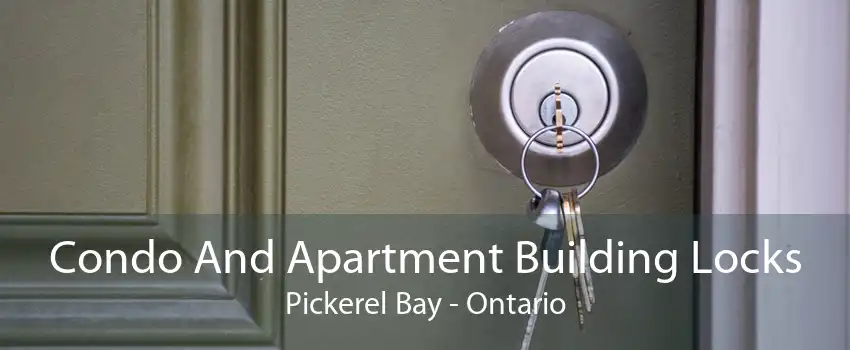 Condo And Apartment Building Locks Pickerel Bay - Ontario