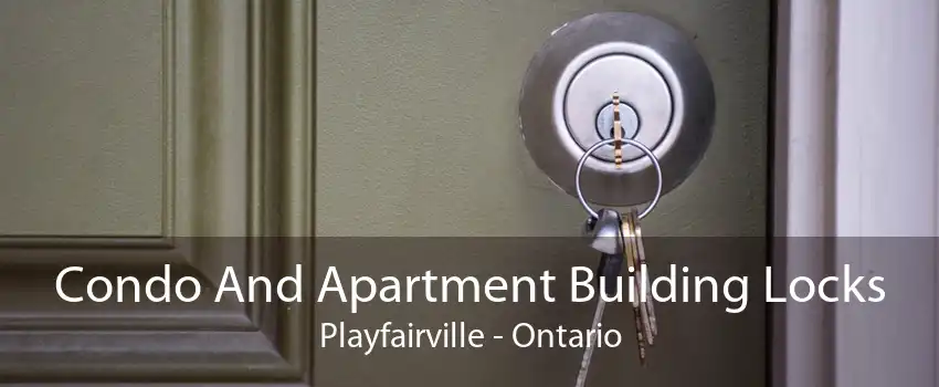 Condo And Apartment Building Locks Playfairville - Ontario