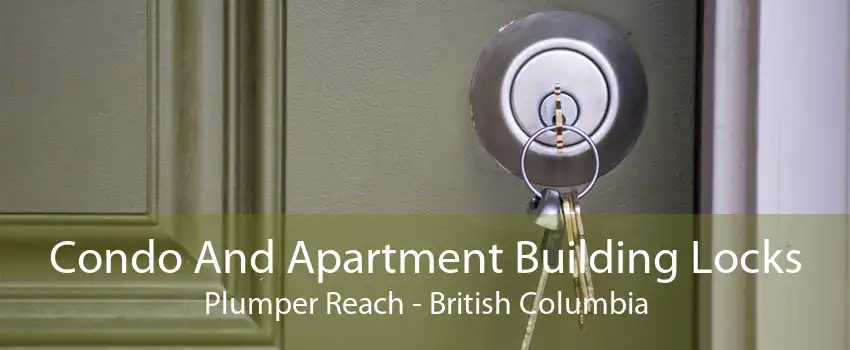 Condo And Apartment Building Locks Plumper Reach - British Columbia
