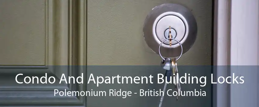 Condo And Apartment Building Locks Polemonium Ridge - British Columbia
