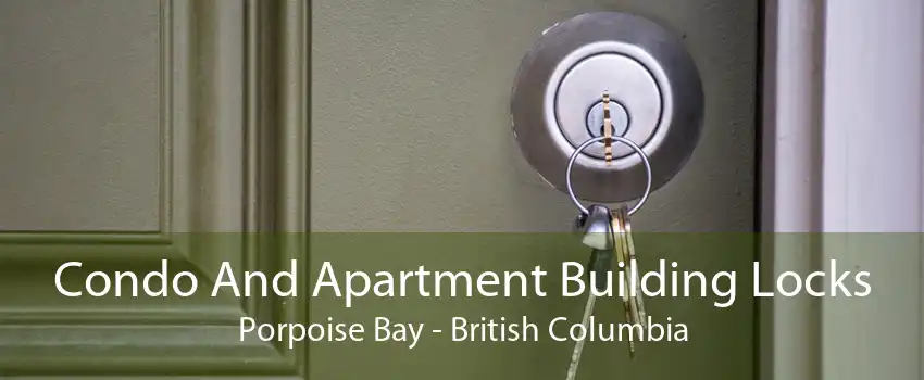 Condo And Apartment Building Locks Porpoise Bay - British Columbia