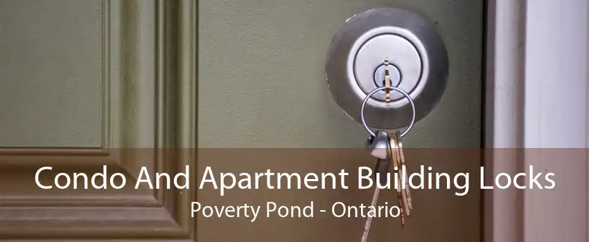 Condo And Apartment Building Locks Poverty Pond - Ontario