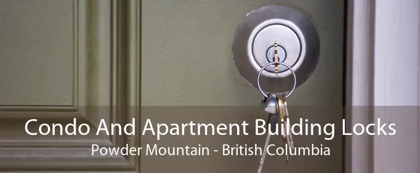 Condo And Apartment Building Locks Powder Mountain - British Columbia