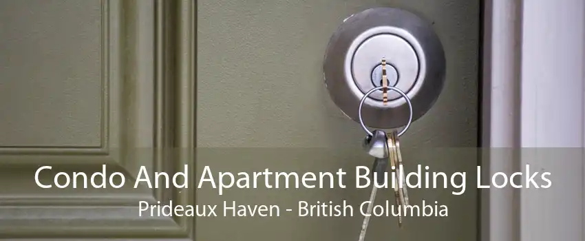 Condo And Apartment Building Locks Prideaux Haven - British Columbia