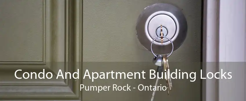 Condo And Apartment Building Locks Pumper Rock - Ontario
